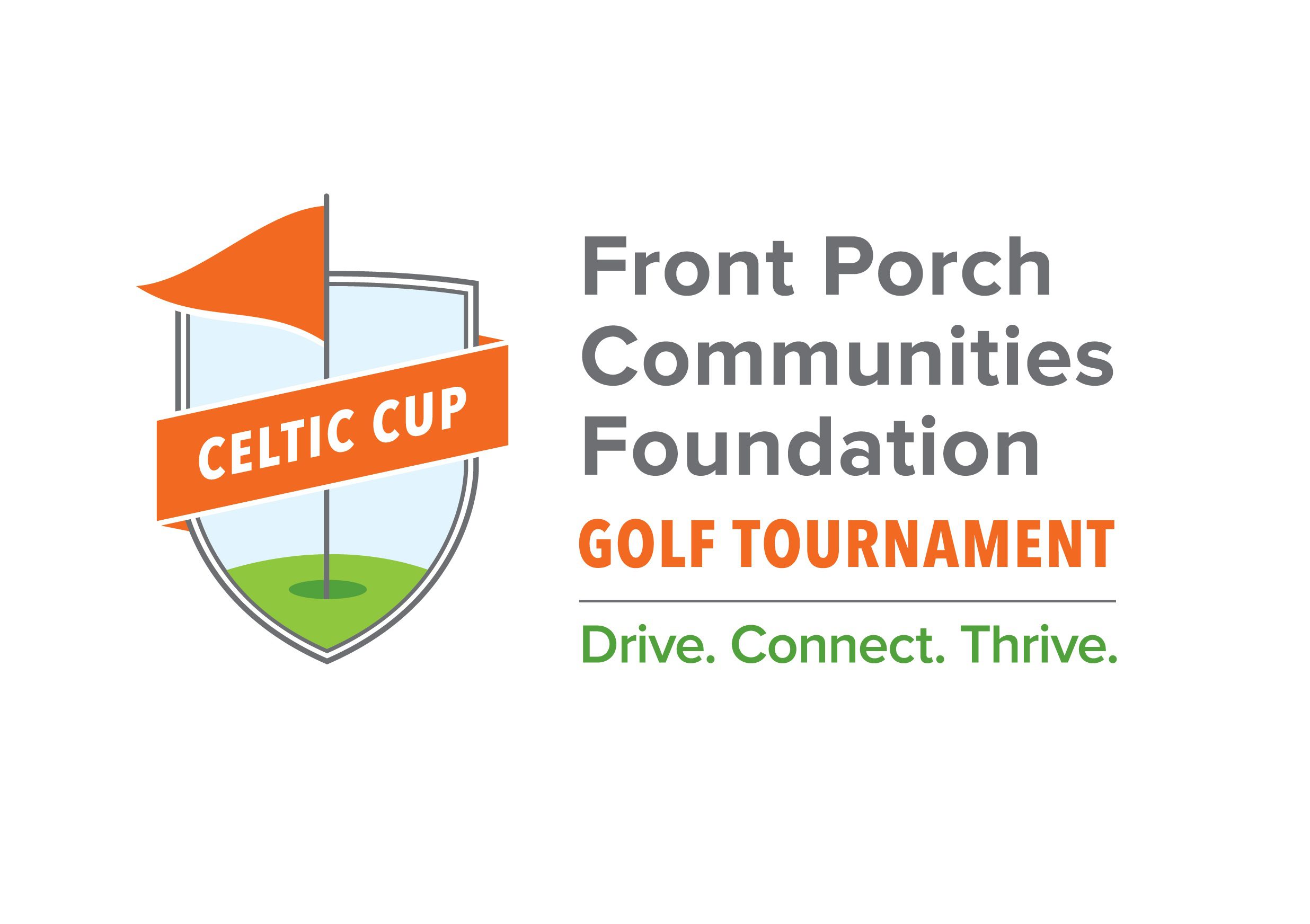 A graphic of a golf flag in a golf hole with the words Celtic Cup over it. Next to the icon is written "Front Porch Communities Foundation Golf Tournament Drive. Connect. Thrive.