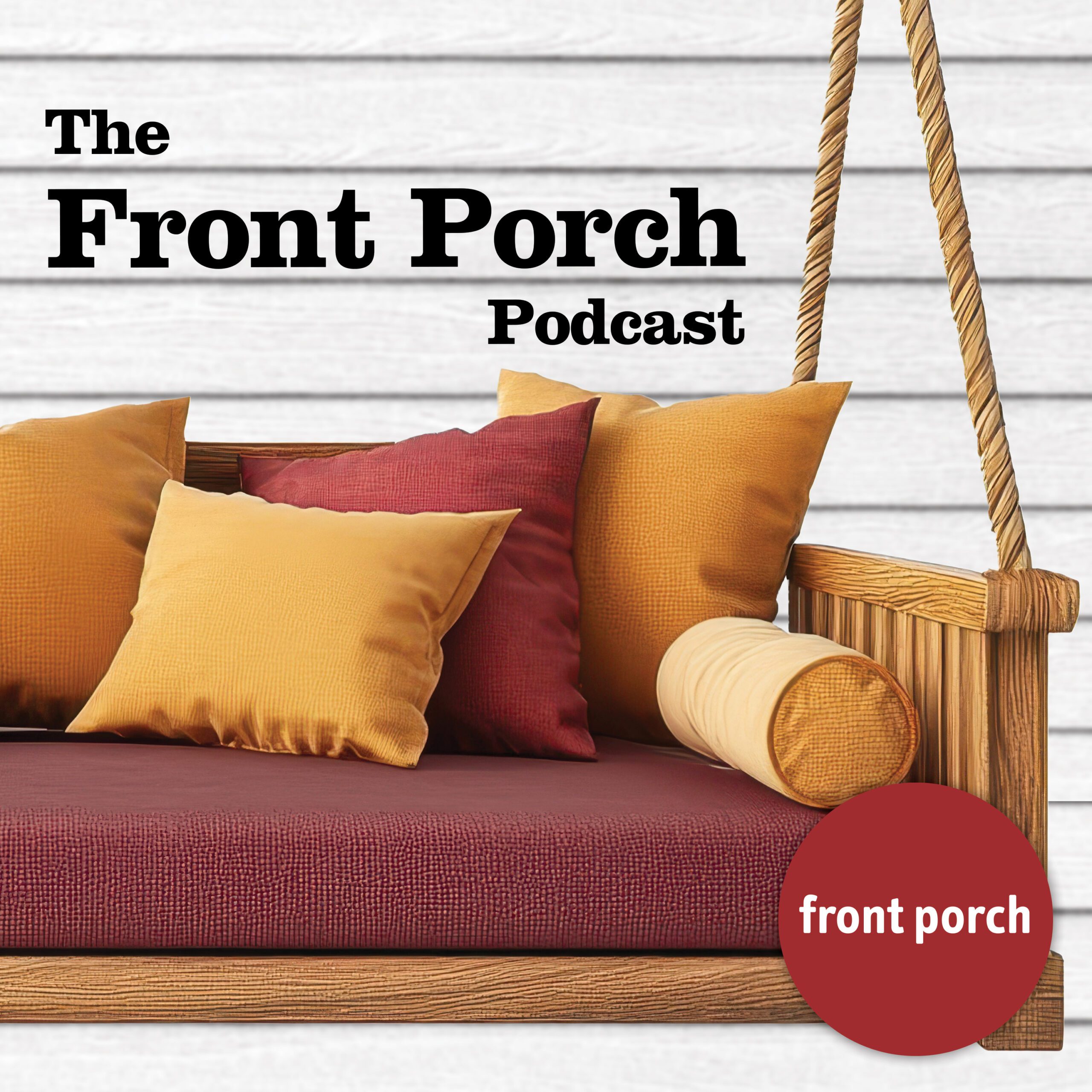A porch swing below the words "The Front Porch Podcast."